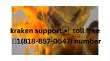 kraken support🃏 toll free 📞1(818-857-0547)  Number USA ✅