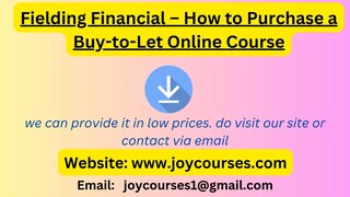 Fielding Financial – How to Purchase a Buy-to-Let Online Course