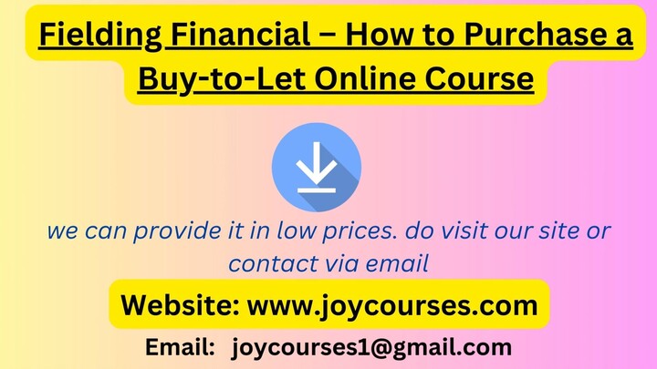 Fielding Financial – How to Purchase a Buy-to-Let Online Course