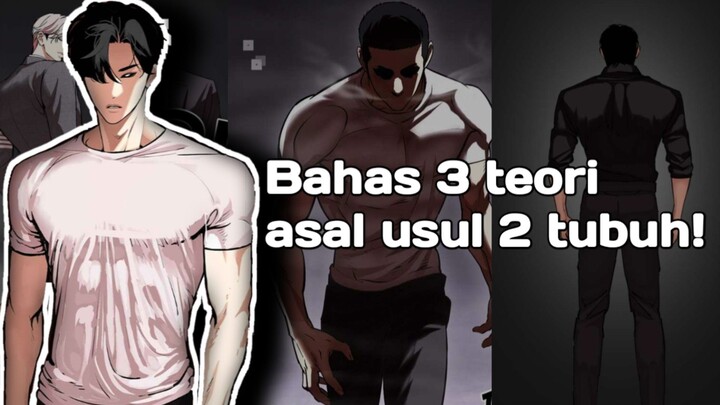3 Teori 2 tubuh lookism