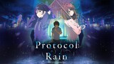 Protocol: Rain || OPENING ★