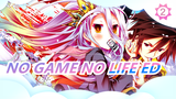 NO GAME NO LIFE ED (Full Version)_2