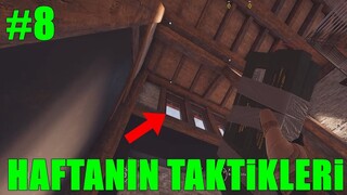 HAFTANIN TAKTİKLERİ #8 - Rainbow Six Siege Türkçe Rehber