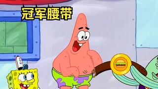 Patrick fought for Bikini Bottom and defeated all his opponents to win the championship belt