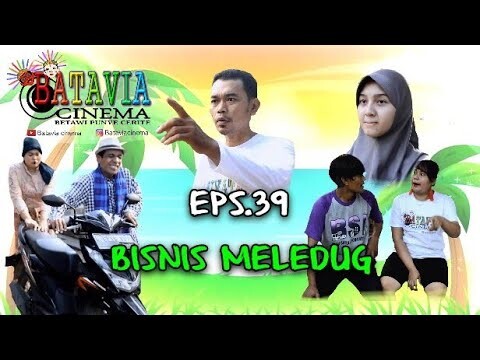 FILM KOMEDI - BISNIS MELEDUG- keluarga acakkadut eps.39