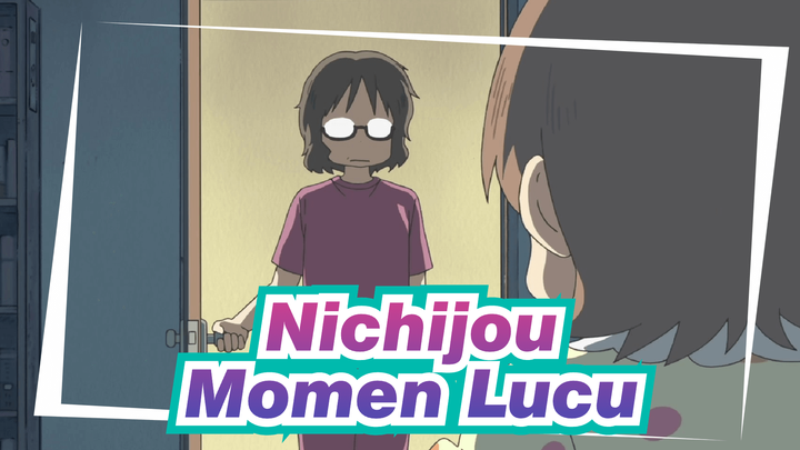 [Nichijou/Lucu] Momen Lucu