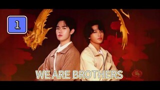 🇲🇲(EngSub) We Are Brothers Episode 1