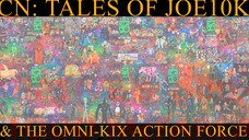 CN: Tales Of JOE10K & The Omni-Kix Action Force Theme Song