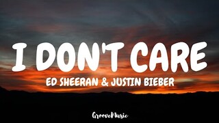 Ed Sheeran & Justin Bieber - I Don't Care (Lyrics)