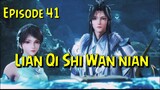 LIAN QI SHI WAN NIAN EP 41|100.000 Years of Refining Qi episode41