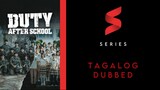 Duty After School | Episode 1 | Tagalog Dubbed | Korean Series