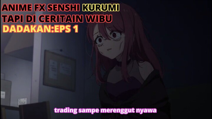KENYATAAN PAHIT TRADING YANG DI BALUT LEWAT ANIME