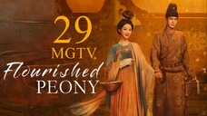 EP29 Flourished Peony (2025) [MANGOTV]