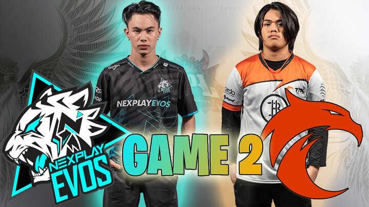 TNC VS. NXP EVOS GAME 2 / MPL PH S8 WEEK 1 DAY 3 / MOBILE LEGENDS: BANG BANG