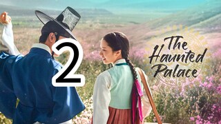 THE HAUNTED PALACE episode 2 (English sub)