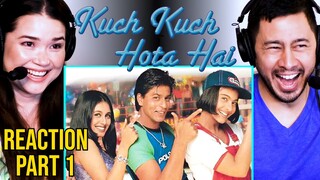 KUCH KUCH HOTA HAI | Movie Reaction Part 1 | Shah Rukh Khan | Kajol | Rani Mukerji