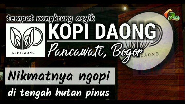 KOPI DAONG , ASYIKNYA NONGKRONG DAN NGOPI DI TENGAH HUTAN PINUS PANCAWATI, BOGOR
