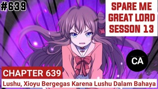 SPARE ME GREAT LORD CHAPTER 639 SEASON 13 !! CERITA ANIME
