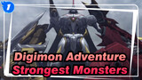 [Digimon Adventure] Beyond the Limits---Strongest Monsters_1