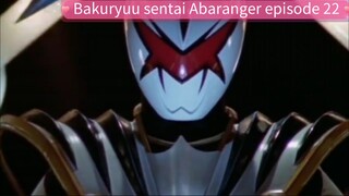 Abaranger episode 22