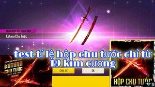 Free fire| test tỉ lệ mở hộp huyền thoại phượng hoàng săn katana chu tước chỉ từ 19 kim cương