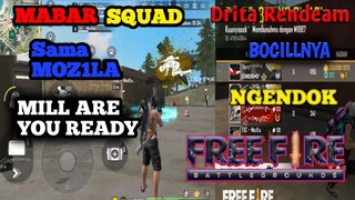 TURUN SEASON LANGSUNG RANK MABAR SQUAD SAMA MOZ1LA FREE FIRE BOCILL NYA NGENDOK  DI MILL PARAH !!!