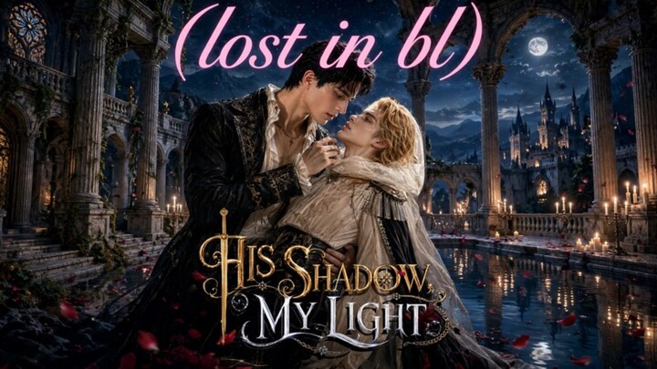 (AI BL) His Shadow My Light