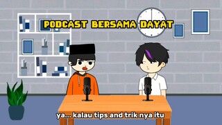 PODCAST BERSAMA DAYAT/ podcast Animasi ft dayatanimation