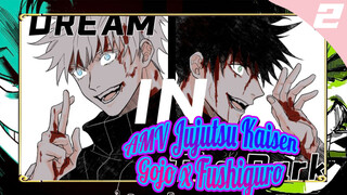 Dream In The Dark | Jujutsu Kaisen / Gojo x Fushiguro Self-Drawn AMV_2