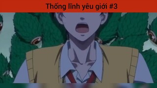 Thống lĩnh yêu giới p3