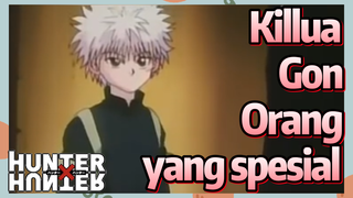 Killua Gon Orang yang spesial