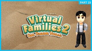 NOW I CAN DIG HOLE - Virtual Families 2 ✲ (Part 19)