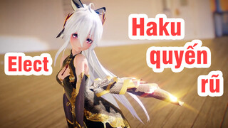 [Full HD 2K/60FPS] Haku quyến rũ - Elect