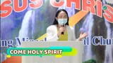 Come Holy Spirit - Jemairah Celis