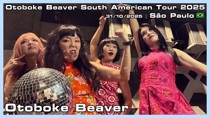 Otoboke Beaver - Otoboke Beaver South American Tour 2025 - 31/10/2025
