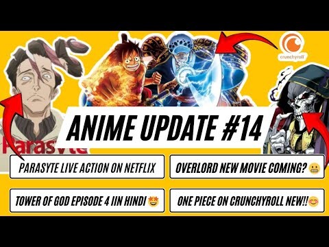 Parasyte Live Action on Netflix 😱, One Piece on Crunchyroll 😍, Overlord New Movie This Year 😎