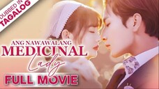 ANG NAWAWALANG MEDICINAL LADY [FULL MOVIE] - Prinsesang manggagamot.