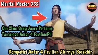 Martial Master 351 ‼️Turnamen Akhirnya Berakhir Dan Qin Chen Menjadi Juara Pertama