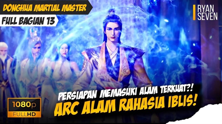 MEMASUKI ALAM RAHASIA - Martial Master #13