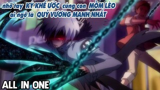 NHỠ TAY KÝ KHẾ ƯỚC CÙNG CON MỒM LÈO, AI NGỜ LÀ QUỶ VƯƠNG MẠNH NHẤT || REVIEW PHIM ANIME HAY