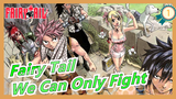 [Fairy Tail] We Can Only Fight, to Break the Chain of Destiny_1