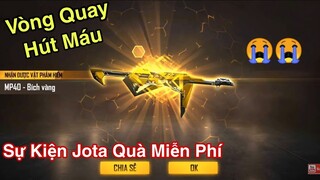 [Garena Free Fire] Test Vòng Quay Mp40 Cực Hút Máu Và Sự Kiện Jota Quà Miễn Phí.