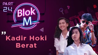 BLOK M Bakal Lokasi Mejeng (Paramita Rusady, Desy Ratnasari) - Kadir Hoki Berat