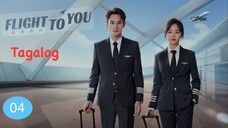 Flight to You| Tagalog Dubbed| Episode 4