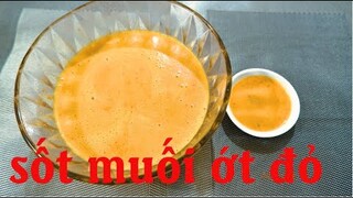 CÔNG THỨC SỐT CHẤM MUỐI ỚT ĐỎ HOÀN HẢO | ẨM THỰC PHÙNG TẤN