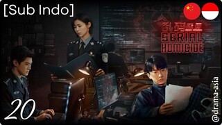 [Sub Indo] Serial Homicide – Eps. 20 (2025)