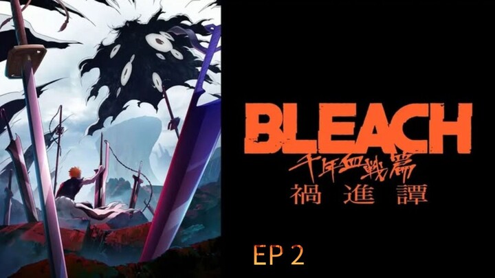 Bleach: Sennen Kessen-hen - Kashin-tan - Episódio 2