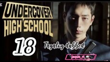 Title: Undercover High School | kdrama | Tagalog dubbed | episode 18