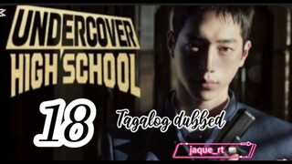 Title: Undercover High School | kdrama | Tagalog dubbed | episode 18