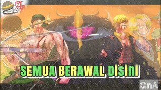 AWAL MULA PERTIKAIAN ZORO & SANJI! Perang TERBESAR Bukanlah MARINEFORD WAR ( QNA )